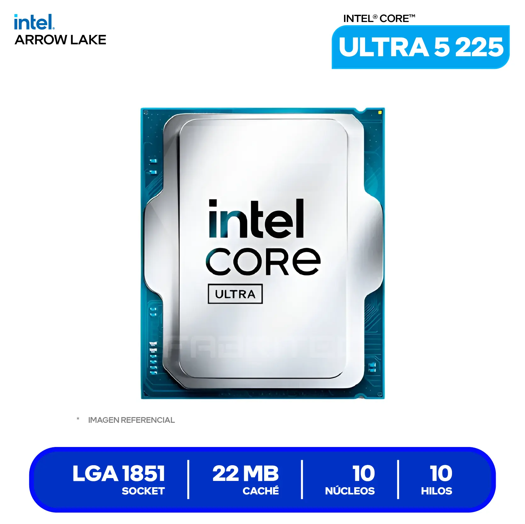 Procesador Intel Core Ultra 5 225 (BX80768225) 3.3GHz / 4.9GHz, 10 Núcleos, LGA1851