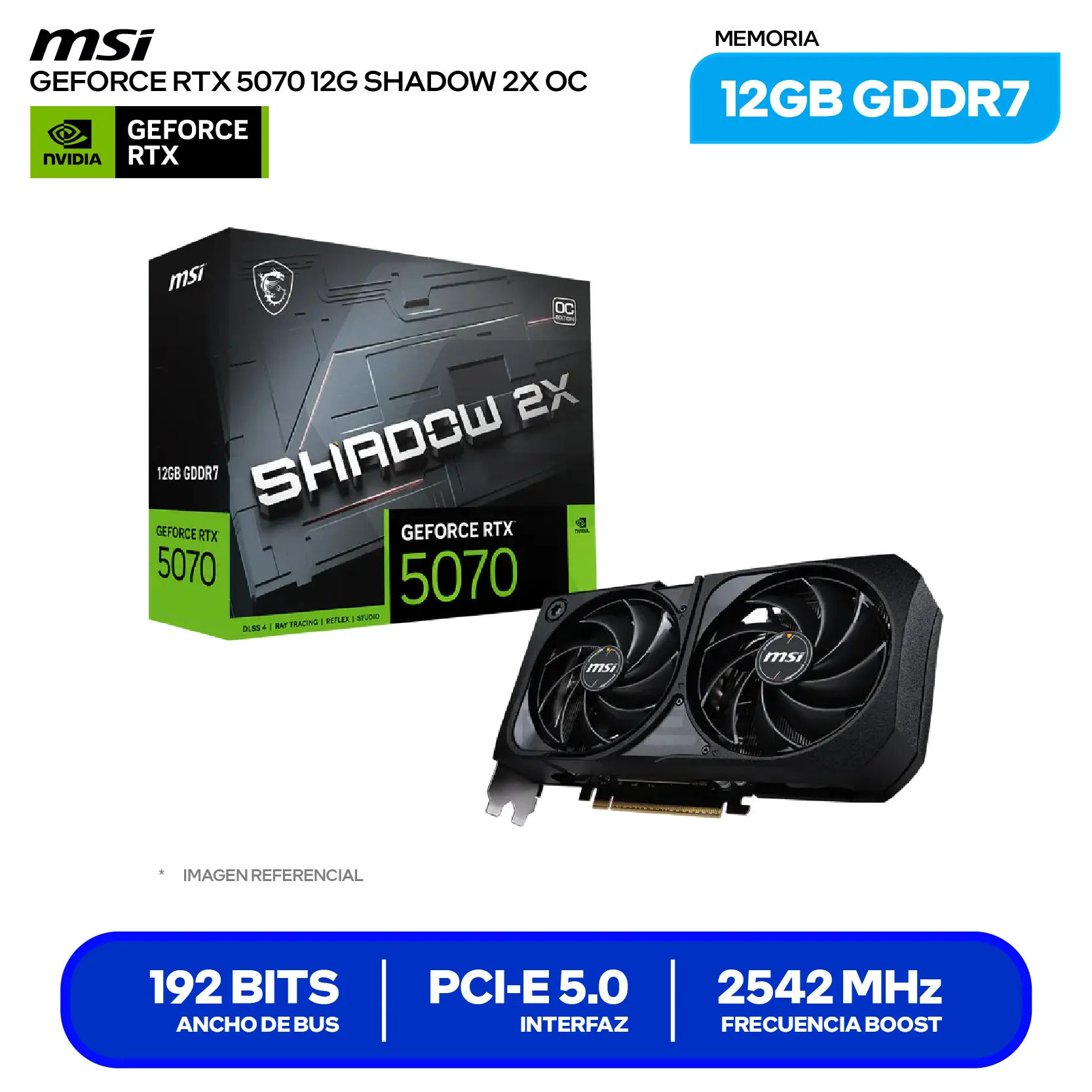 Tarjeta de video MSI GeForce RTX 5070 Shadow X2 OC 12GB (G5070-12S2C) GDDR7, 3x DisplayPort, 1x HDMI, 192 Bits
