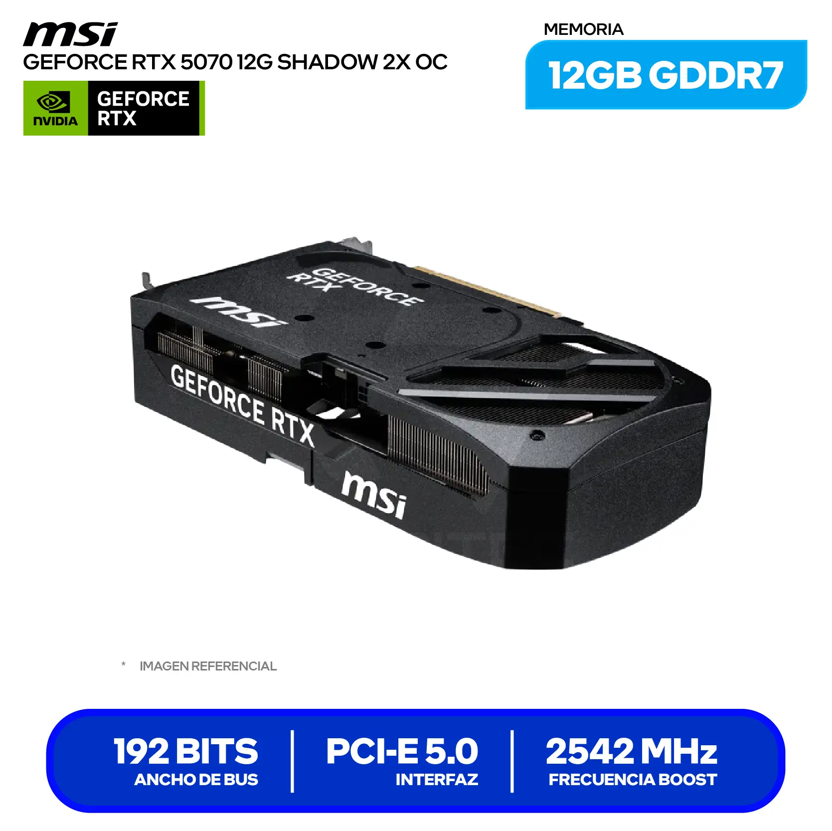 Tarjeta de video MSI GeForce RTX 5070 Shadow X2 OC 12GB (G5070-12S2C) GDDR7, 3x DisplayPort, 1x HDMI, 192 Bits